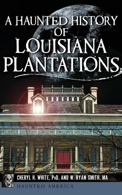 Produktbild: A Haunted History of Louisiana Plantations