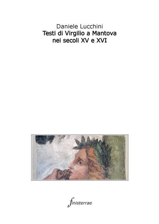 Produktbild: Testi di Virgilio a Mantova nei secoli XV e XVI