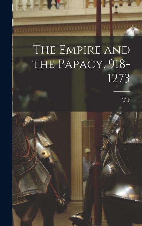 Produktbild: The Empire and the Papacy, 918-1273