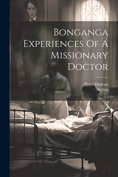 Produktbild: Bonganga Experiences Of A Missionary Doctor