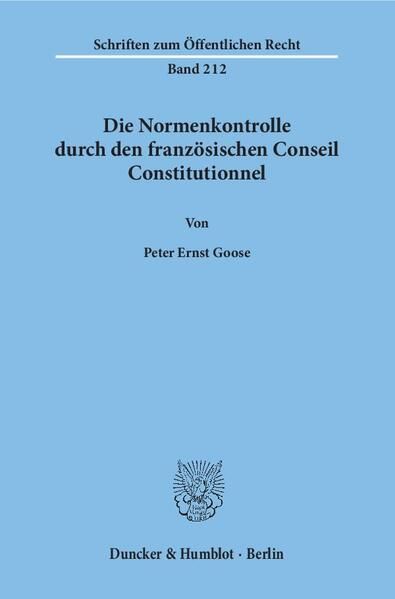 Produktbild: Die Normenkontrolle durch den franz&ouml;sischen Conseil Constitutionnel.
