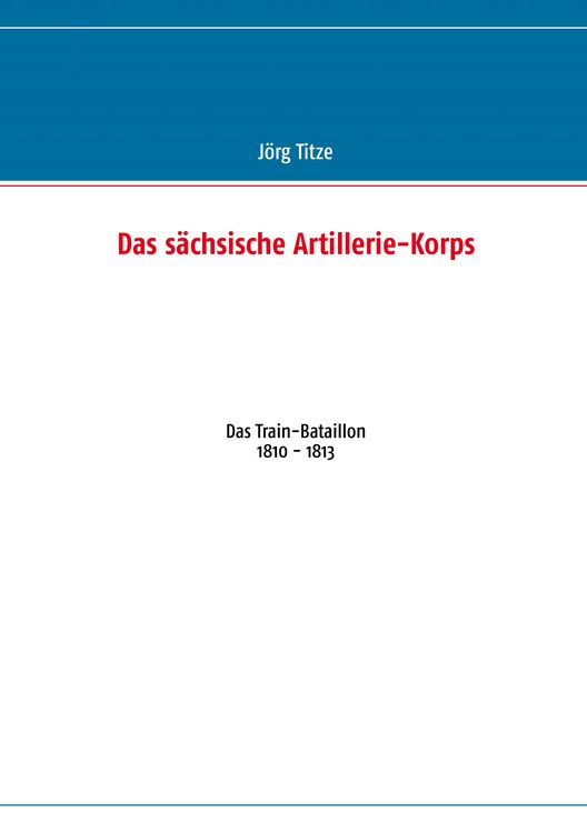Produktbild: Das s&auml;chsische Artillerie-Korps