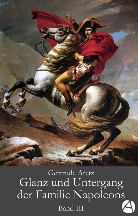 Produktbild: Glanz und Untergang der Familie Napoleons. Band 3