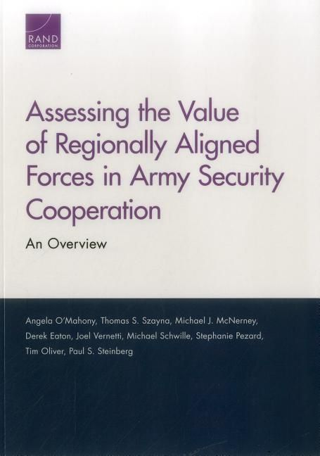 Produktbild: Assessing the Value of Regionally Aligned Forces in Army Security Cooperation