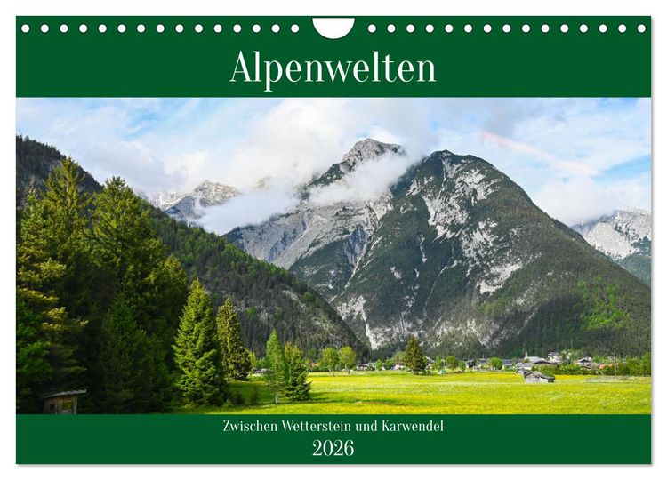 Produktbild: Alpenwelten-Zwischen Wetterstein und Karwendel (Wandkalender 2026 DIN A4 quer), CALVENDO Monatskalender