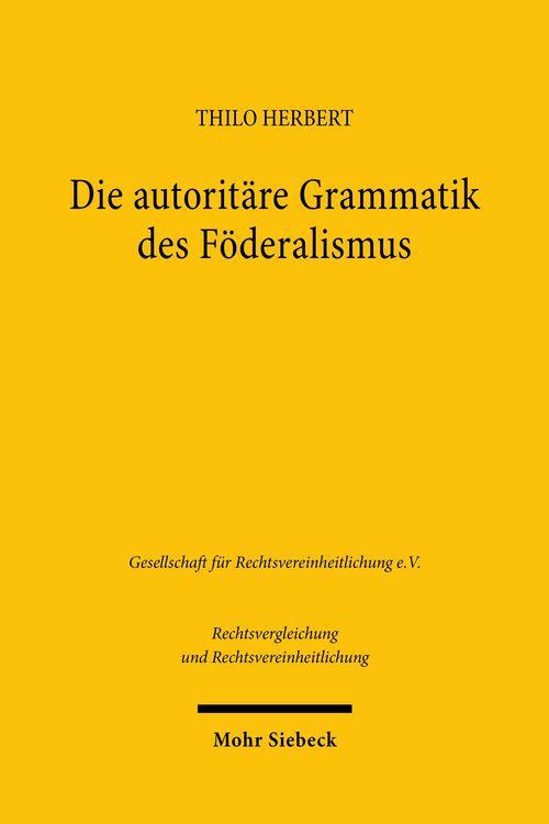 Produktbild: Die autorit&auml;re Grammatik des F&ouml;deralismus