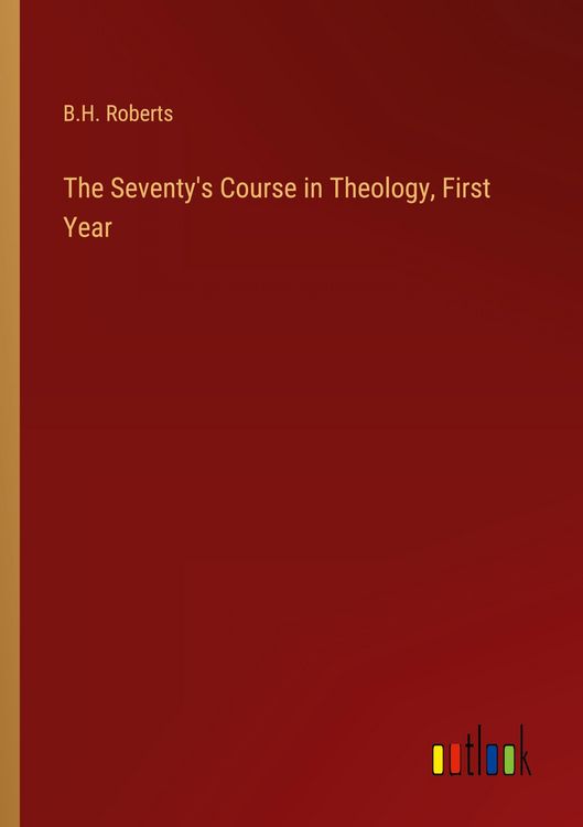 Produktbild: The Seventy's Course in Theology, First Year