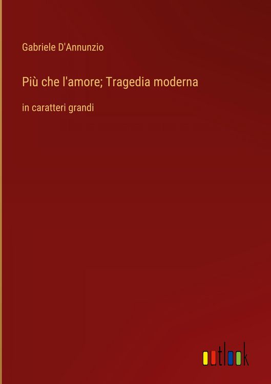 Produktbild: Pi&ugrave; che l'amore; Tragedia moderna