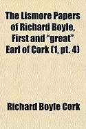 Produktbild: The Lismore Papers of Richard Boyle, First and "Great" Earl of Cork (1, PT. 4)