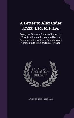 Produktbild: A Letter to Alexander Knox, Esq. M.R.I.A.