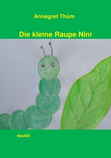 Produktbild: Die kleine Raupe Nini