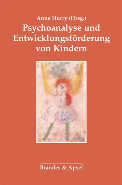 Bild vom Artikel Psychoanalyse und Entwicklungsförderung von Kindern vom Autor Anne Hurry