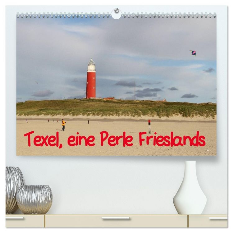 Produktbild: Texel, eine Perle Hollands (hochwertiger Premium Wandkalender 2026 DIN A2 quer), Kunstdruck in Hochglanz