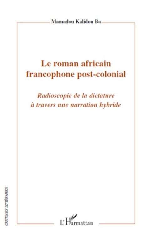 Produktbild: Le roman africain francophone post-colonial