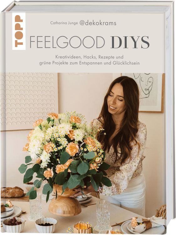 Produktbild: Feelgood-DIYs. Von Catharina Junge aka @dekokrams