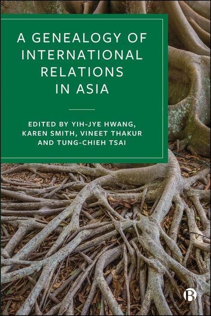 Produktbild: A Genealogy of International Relations in Asia