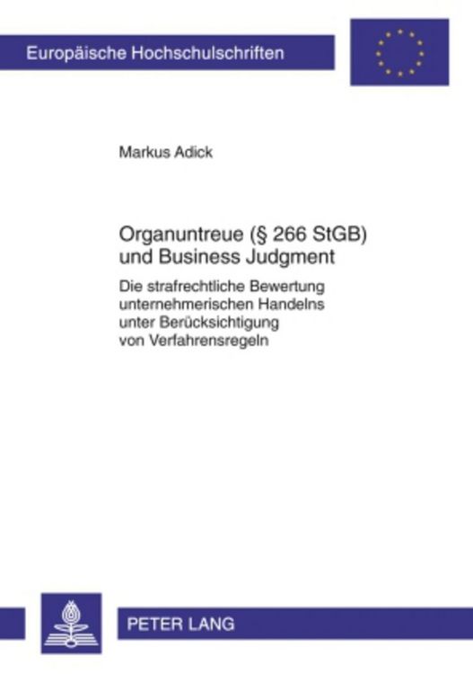 Produktbild: Organuntreue (&sect; 266 StGB) und Business Judgment