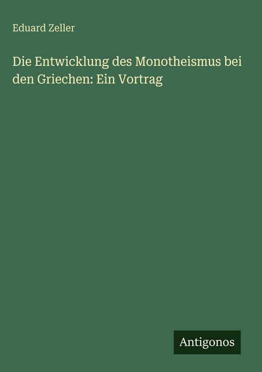 Produktbild: Die Entwicklung des Monotheismus bei den Griechen: Ein Vortrag
