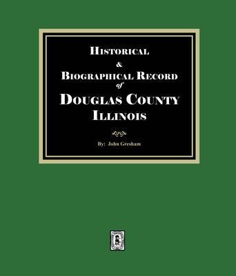 Produktbild: Historical and Biographical Record of DOUGLAS County, Illinois