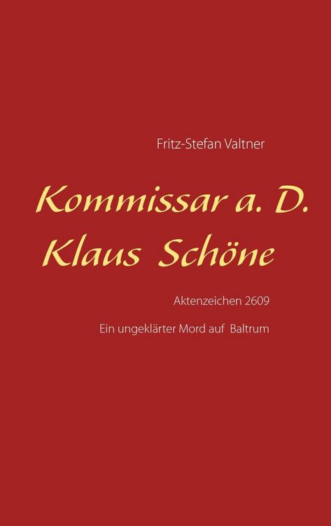 Produktbild: Kommissar a. D. Klaus Sch&ouml;ne