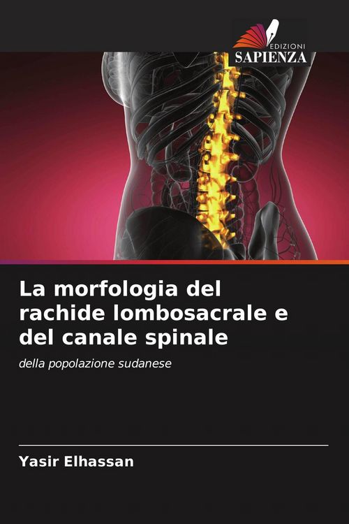 Produktbild: La morfologia del rachide lombosacrale e del canale spinale