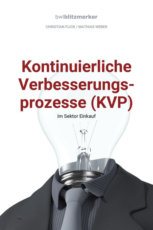 Produktbild: BwlBlitzmerker: Kontinuierliche Verbesserungsprozesse (KVP) im Sektor Einkauf