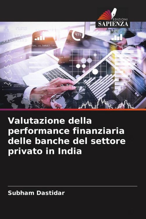 Produktbild: Valutazione della performance finanziaria delle banche del settore privato in India