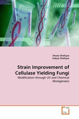 Produktbild: Shafique, S: Strain Improvement of Cellulase Yielding Fungi