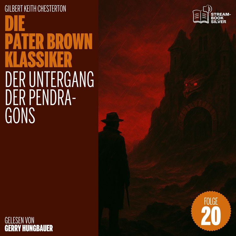 Produktbild: Der Untergang der Pendragons (Die Pater Brown Klassiker, Folge 20)
