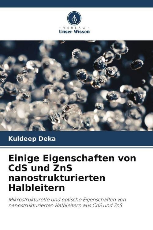 Produktbild: Einige Eigenschaften von CdS und ZnS nanostrukturierten Halbleitern
