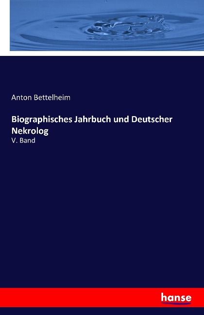 Produktbild: Biographisches Jahrbuch und Deutscher Nekrolog