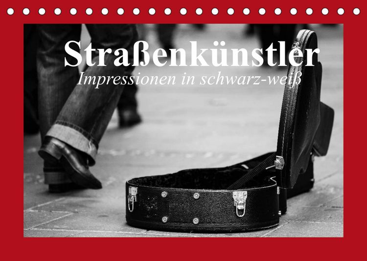 Produktbild: Stra&szlig;enk&uuml;nstler. Impressionen in schwarz-wei&szlig; (Tischkalender 2022 DIN A5 quer)