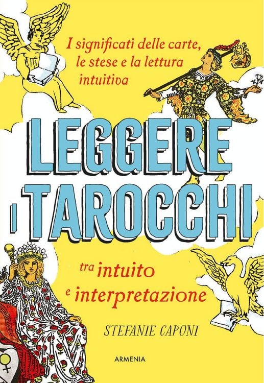 Produktbild: Leggere i tarocchi tra intuito e interpretazione. I significati delle carte, le stese e la lettura intuitiva
