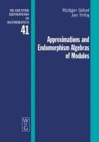 Produktbild: Approximations and Endomorphism Algebras of Modules