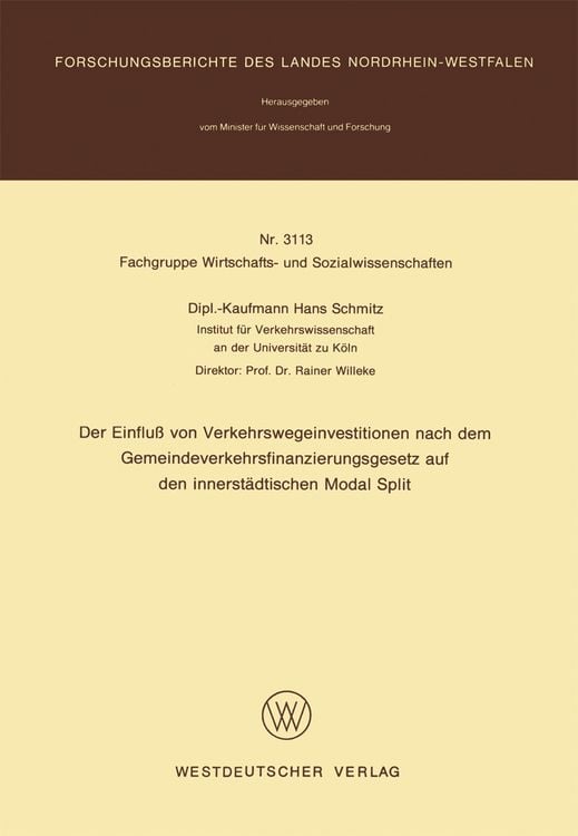 Produktbild: Der Einflu&szlig; von Verkehrswegeinvestitionen nach dem Gemeindeverkehrsfinanzierungsgesetz auf den innerst&auml;dtischen Modal Split