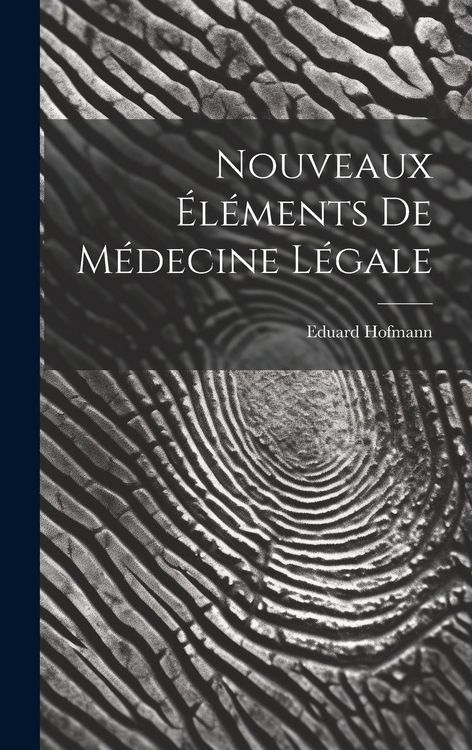 Produktbild: Nouveaux &Eacute;l&eacute;ments De M&eacute;decine L&eacute;gale
