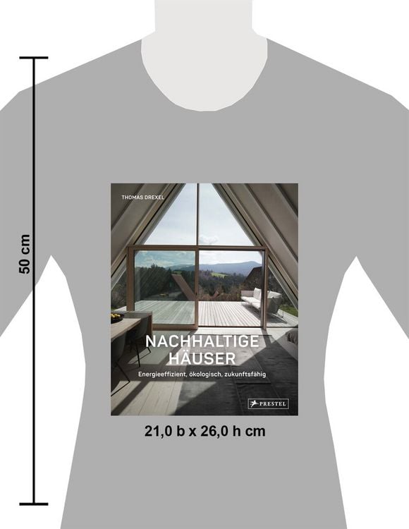 Produktbild: Nachhaltige H&auml;user - Energieeffizient, &ouml;kologisch, zukunftsf&auml;hig - Neubauten und Umbauten. 25 H&auml;user