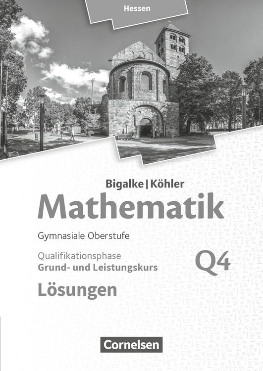 Produktbild: Mathematik - Grund- und Leistungskurs 4. Halbjahr - Hessen - Band Q4. L&ouml;sungen zum Sch&uuml;lerbuch