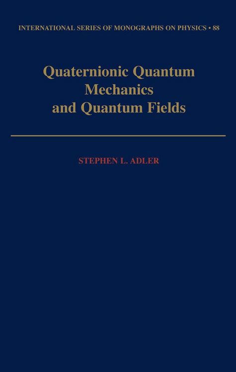 Produktbild: Quaternionic Quantum Mechanics and Quantum Fields