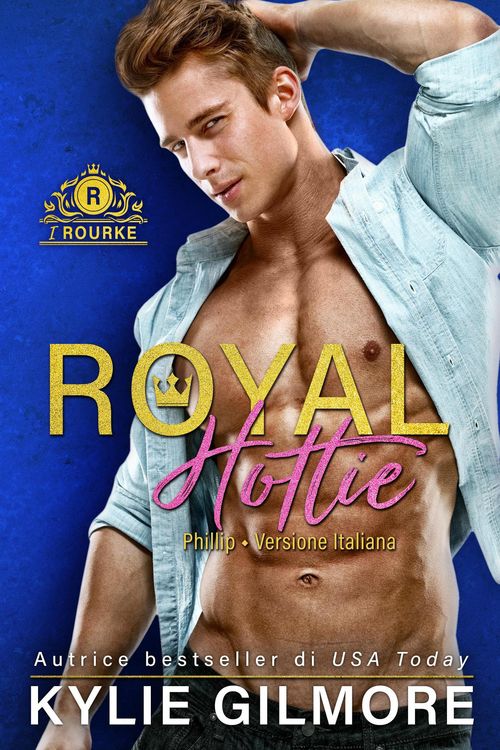 Produktbild: Royal Hottie - Phillip (versione italiana) (I Rourke di Villroy 2)