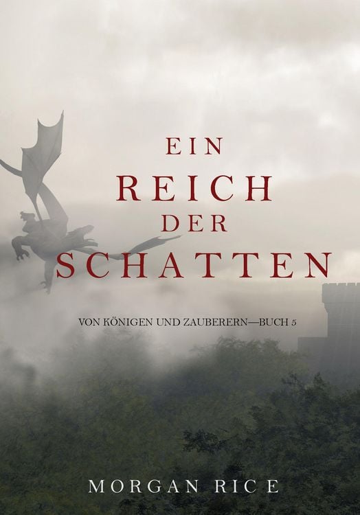 Bild vom Artikel Ein Reich der Schatten (Von Königen und Zauberern - Buch 5) vom Autor Morgan Rice