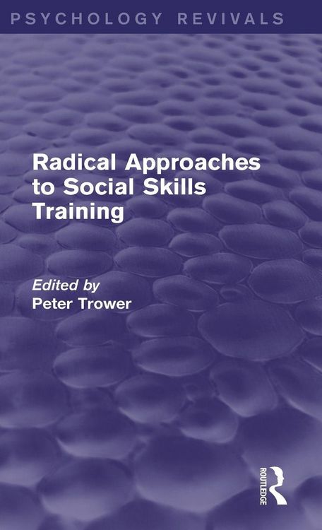 Produktbild: Radical Approaches to Social Skills Training (Psychology Revivals)