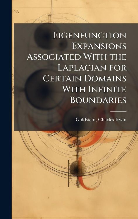 Produktbild: Eigenfunction Expansions Associated With the Laplacian for Certain Domains With Infinite Boundaries