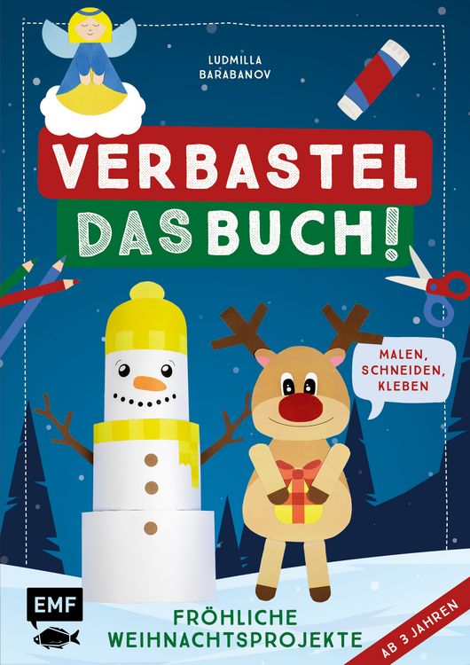 Produktbild: Verbastel das Buch! Fr&ouml;hliche Weihnachtsprojekte (ab 3 Jahren)