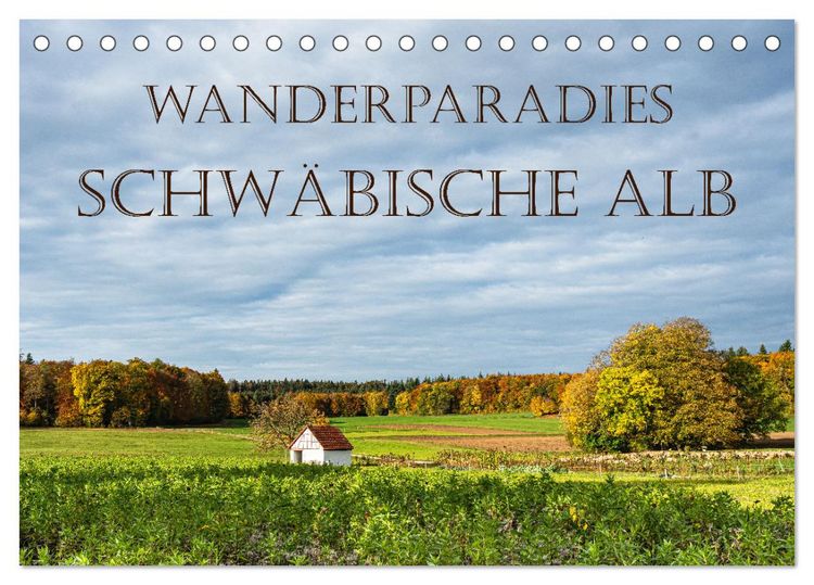 Produktbild: Wanderparadies Schw&auml;bische Alb (Tischkalender 2026 DIN A5 quer), CALVENDO Monatskalender
