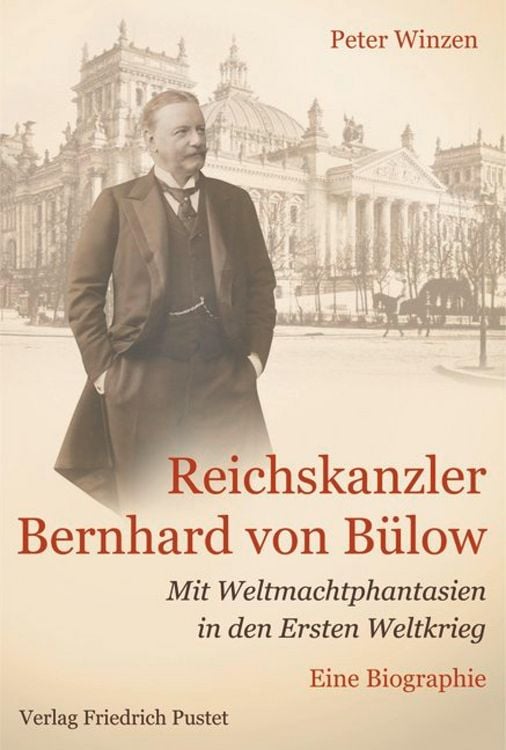 Produktbild: Reichskanzler Bernhard von Bülow