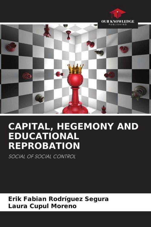 Produktbild: CAPITAL, HEGEMONY AND EDUCATIONAL REPROBATION