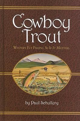 Produktbild: Cowboy Trout: Western Fly Fishing as If It Matters