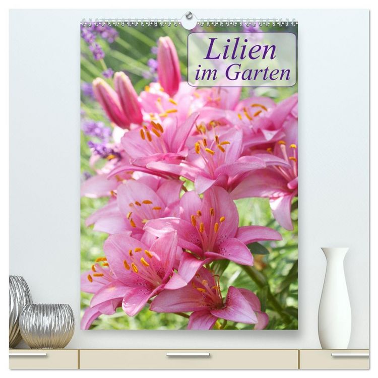 Produktbild: Lilien im Garten (hochwertiger Premium Wandkalender 2026 DIN A2 hoch), Kunstdruck in Hochglanz