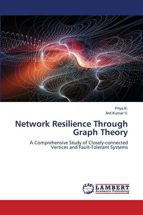 Produktbild: Network Resilience Through Graph Theory
